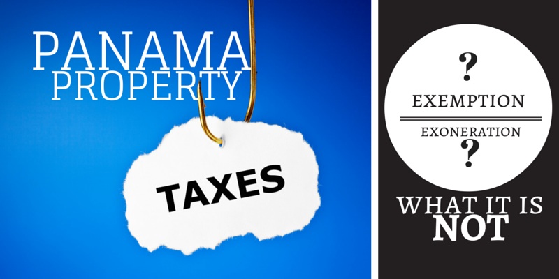panama-property-tax-exemption-exoneration-it-s-not-what-you-think